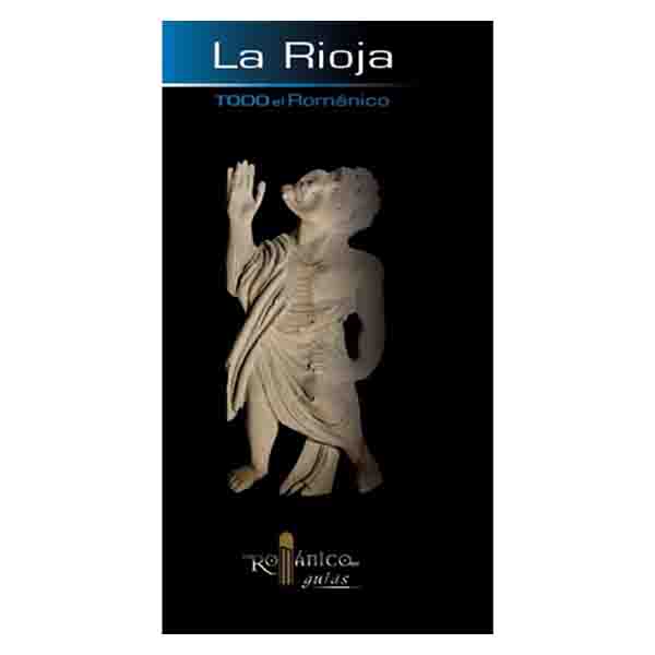 Guía Todo el Románico de La Rioja