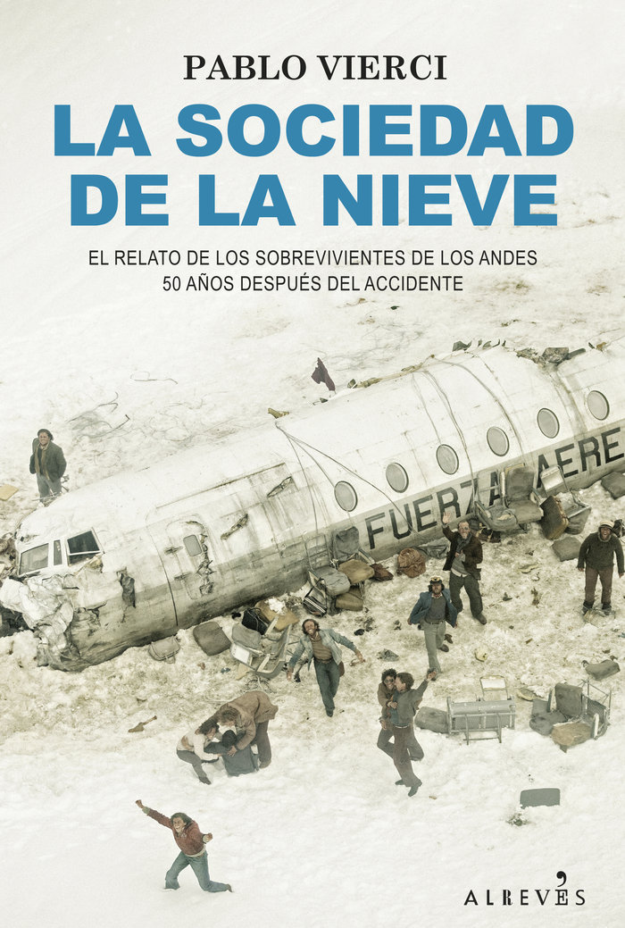 La Sociedad de la Nieve de Pablo Vierci