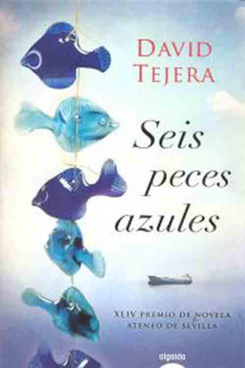 Algaída Editores Seis Peces Azules Premio Ateneo