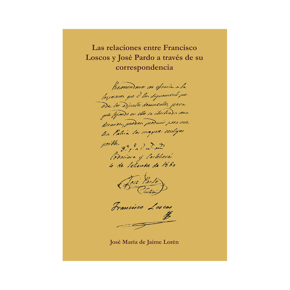 Las relaciones entre Francisco Loscos y José Pardo a través de su correspondencia