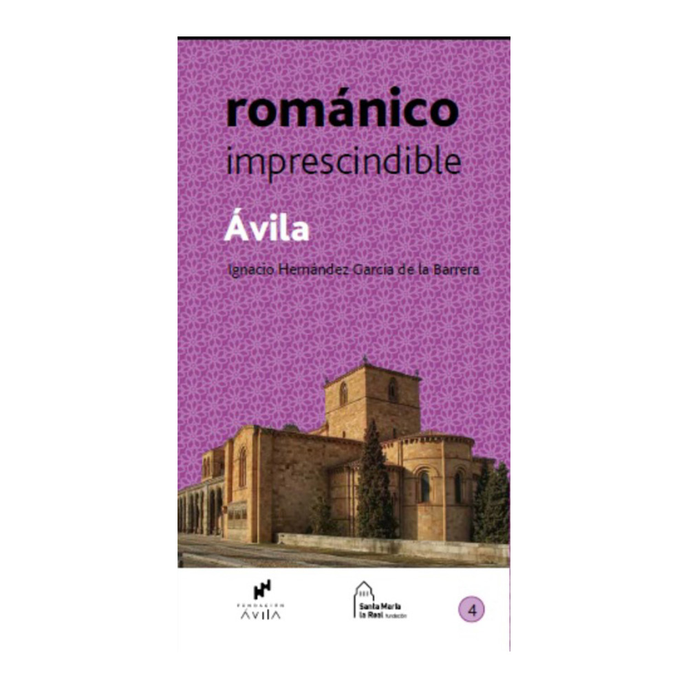 Editorial FSMLRPH Guía Románico Imprescindible de Ávila