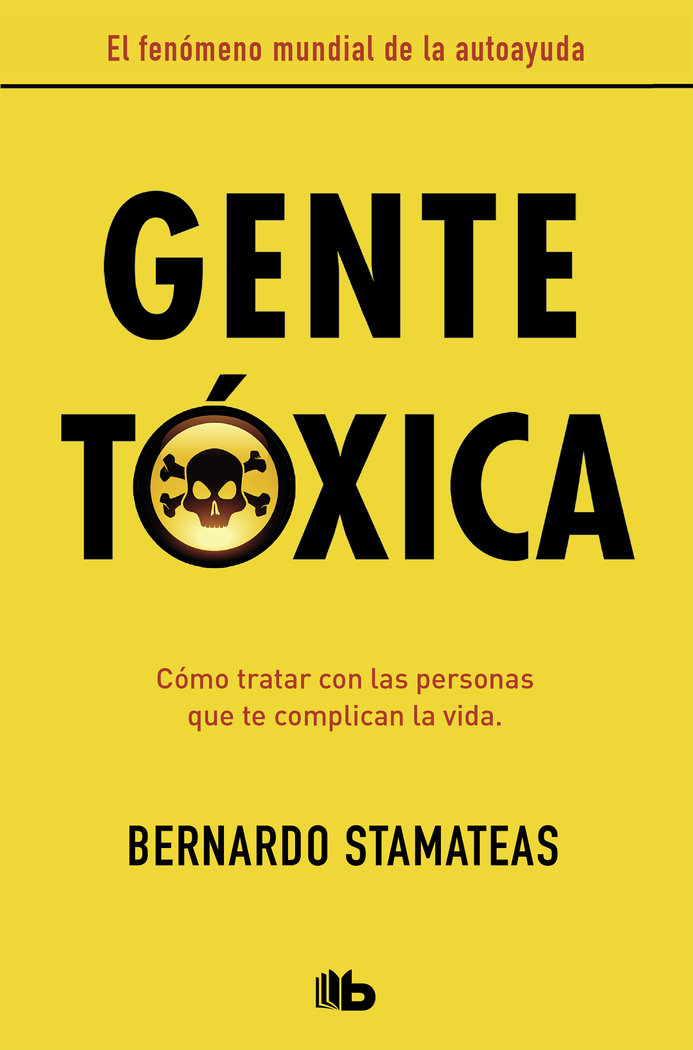 Gente tóxica de Bernardo Stamateas