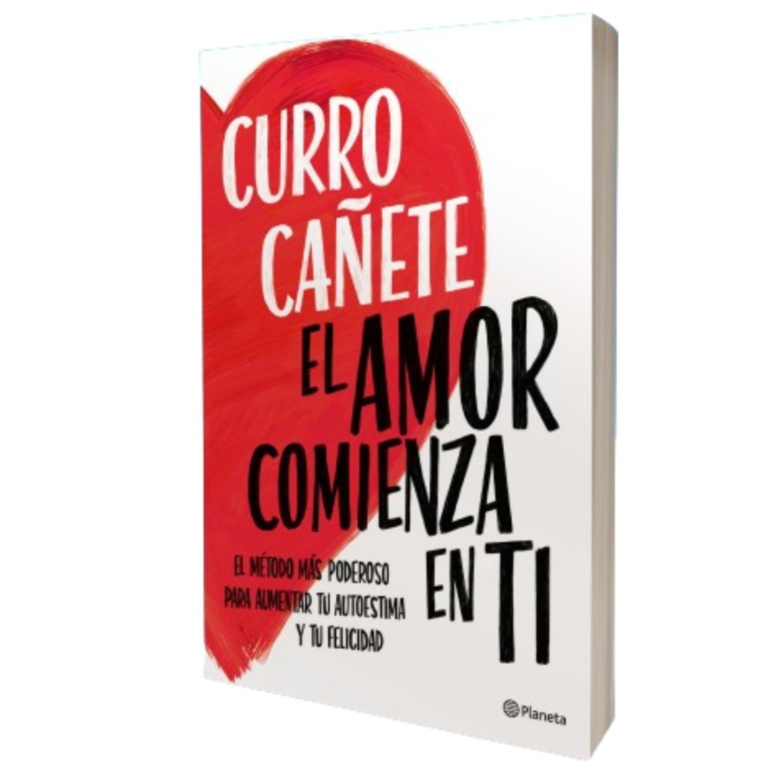 Editorial Planeta El amor comienza en ti: El método más poderoso para aumentar tu autoestima y tu felicidad -No Ficción
