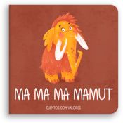 miniatura Ma ma ma mamut - Libro para bebés con rimas