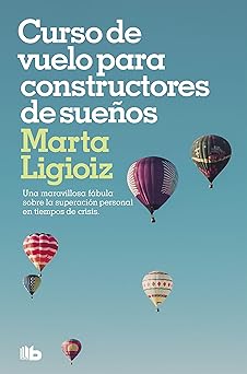 DVDTOTAL Curso de vuelo para constructores de sueños (B DE BOLSILLO) [mass_market] Ligioiz, Marta [May 29, 2013]