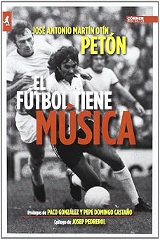 DVDTOTAL El fútbol tiene música [paperback] Martín Otín, José Antonio [Apr 23, 2012]