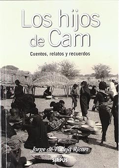 DVDTOTAL Los hijos de Cam : cuentos, relatos y recuerdos [paperback] Pallejá, Jorge de [Mar 01, 2012]