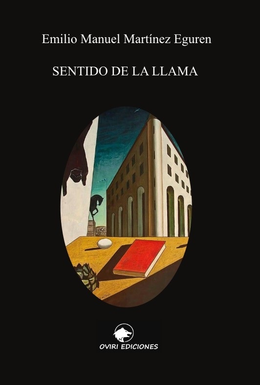 Sentido de la llama, poemario de Emilio Manuel Martínez Eguren. Oviri Ediciones