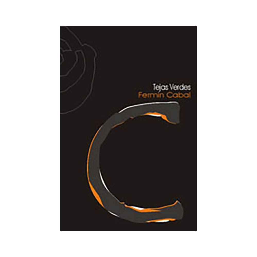 Tejas Verdes. Fermín Cabal