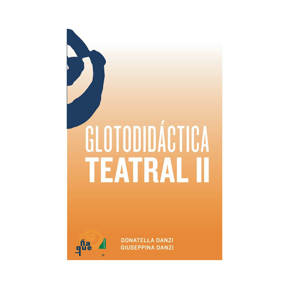 Glotodidáctica Teatral II. Donatella Danzi y Giuseppina Danzi