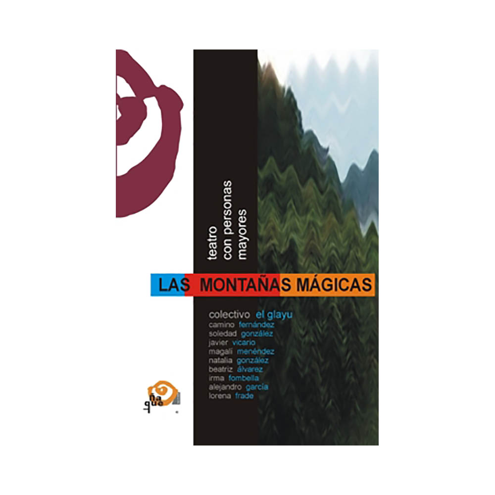 Las montañas mágicas. Colectivo Los Glayus