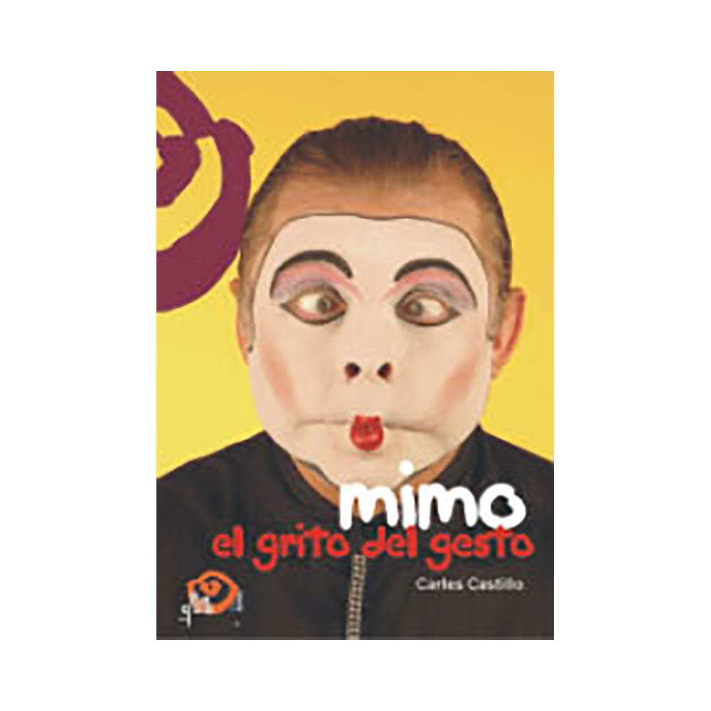 Mimo. El grito del gesto. Carles Castillo