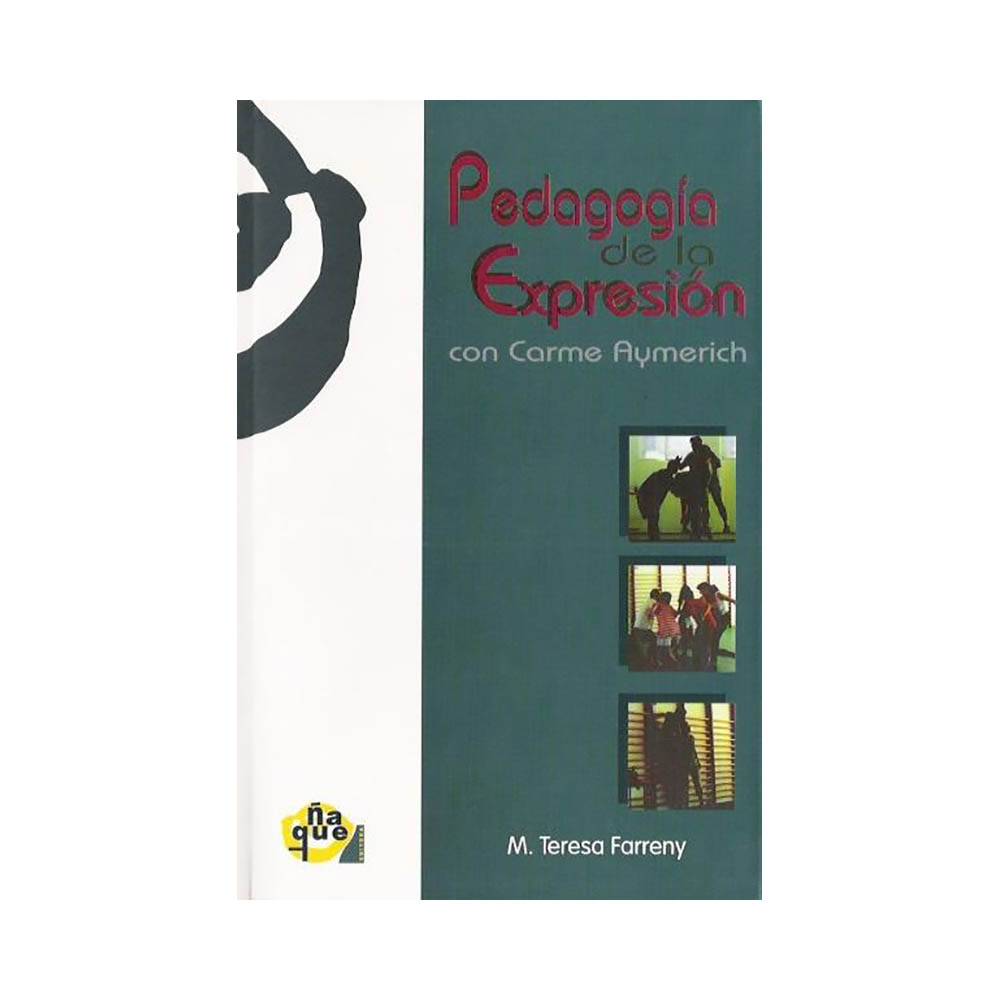 Pedagogía de la expresión. Carme Ayimerich, María Teresa Farreny y Montserrat Callvé