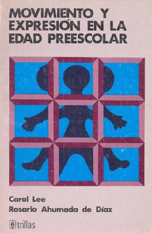 Trillas Movimiento y expresión en la edad preescolar