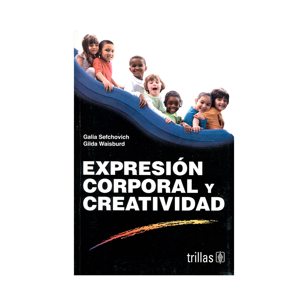 Trillas Expresión corporal y creatividad