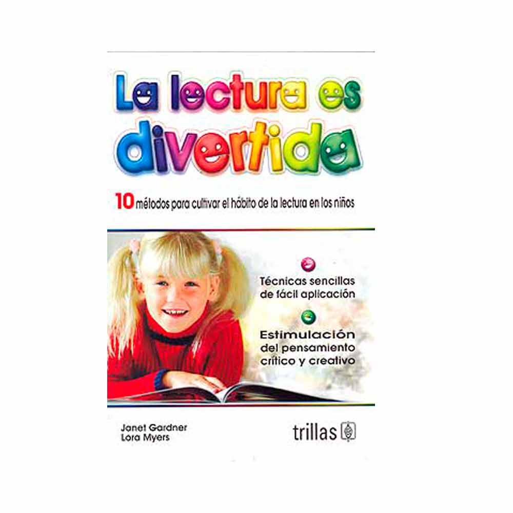 La lectura es divertida. Diez métodos para cultivar el hábito de la lectura en niños