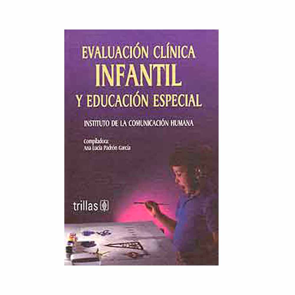 Evaluación clínica infantil y educación especial. Instituto de la Comunicación Humana