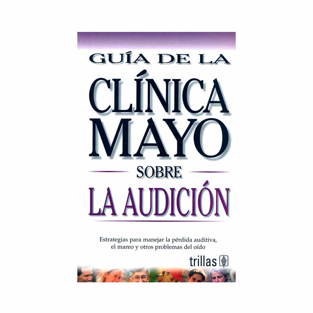 Guía de la Clínica Mayo sobre la audición