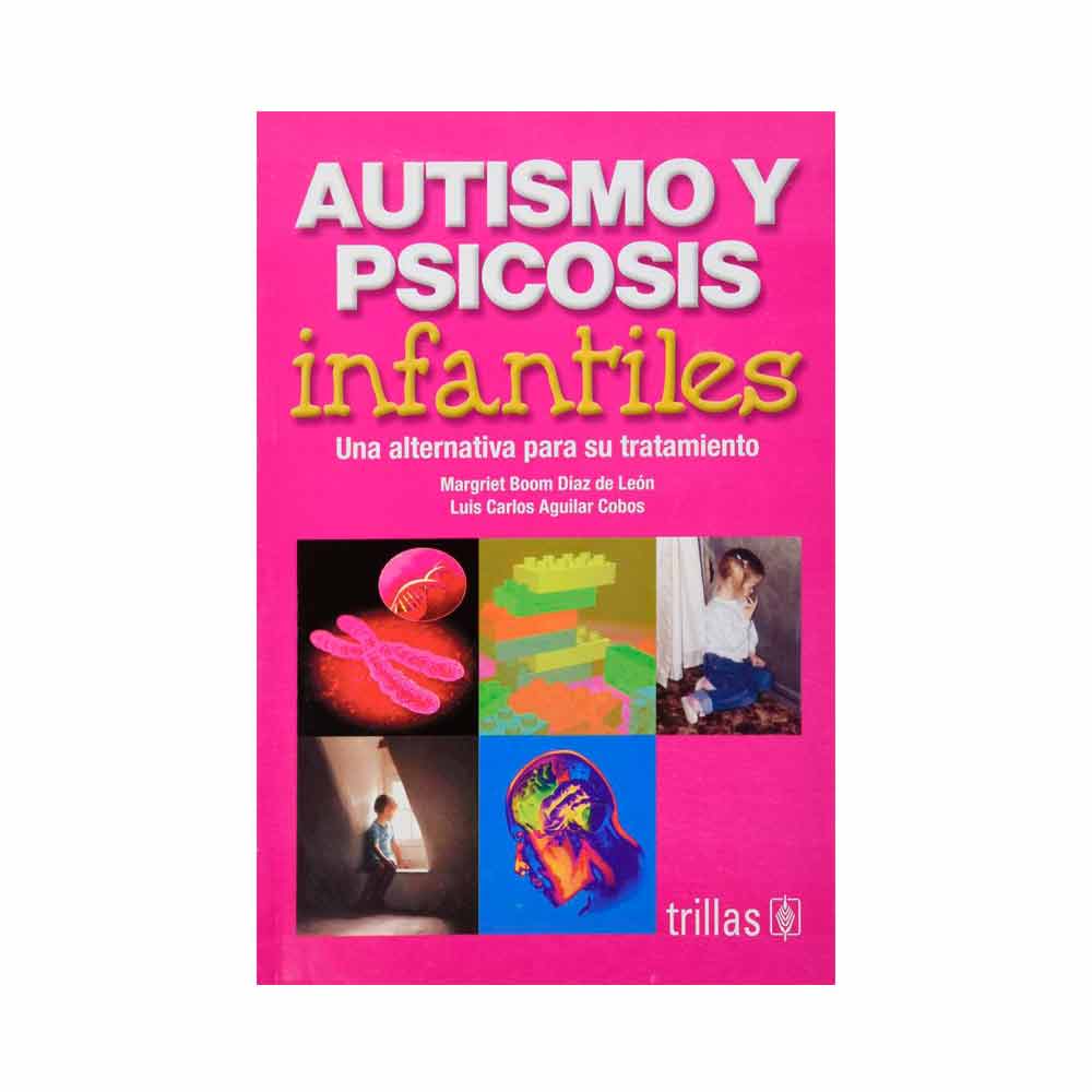 Autismo y psicosis infantiles