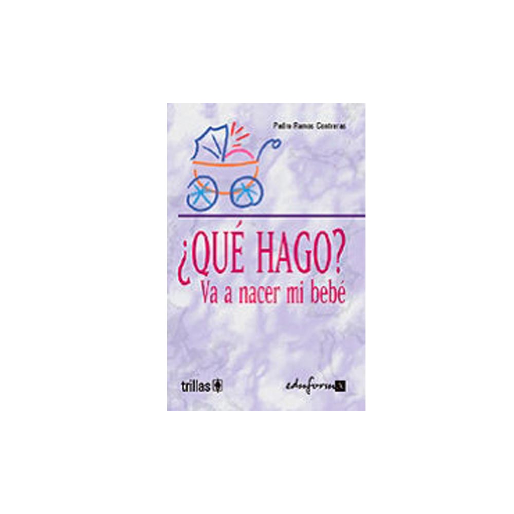 ¿Qué hago? Va a nacer mi bebé