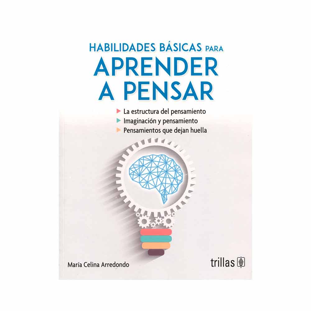 Habilidades básicas para aprender a pensar