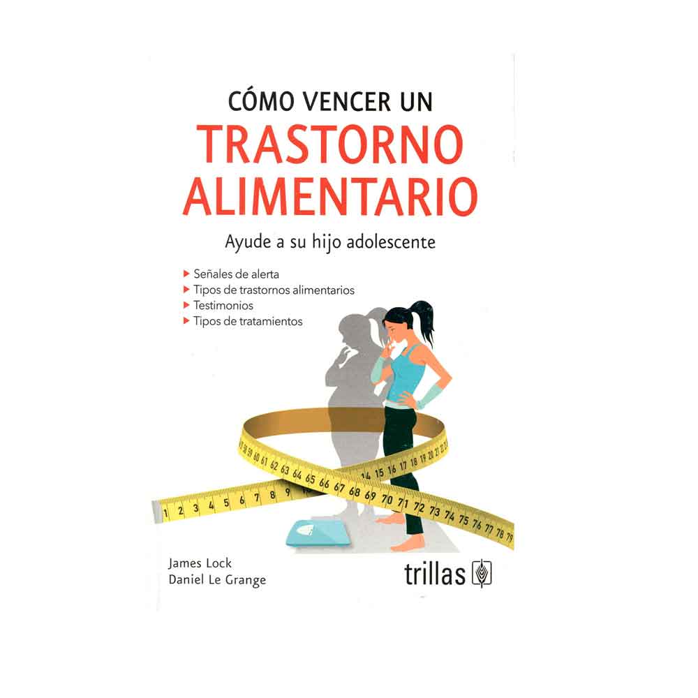Cómo vencer un trastorno alimentario. Ayude a su hijo adolescente