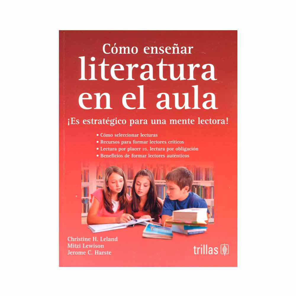 Cómo enseñar literatura en el aula. ¡Es estratégico para una mente lectora!