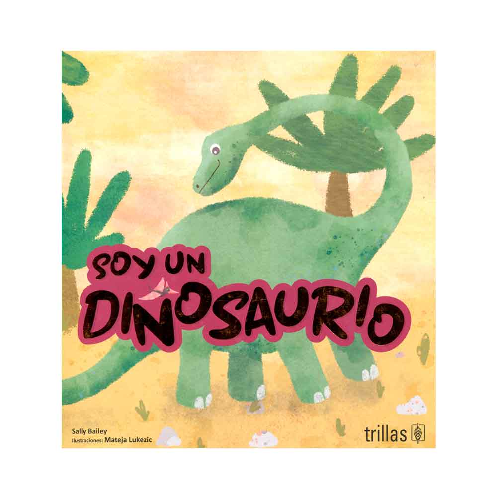 Soy un dinosaurio