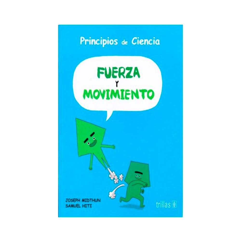 Fuerza y movimiento. Principios de ciencia