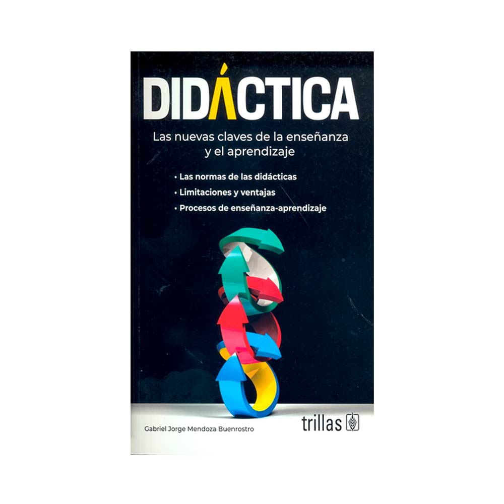 Didáctica. Las nuevas claves de la enseñanza y el aprendizaje