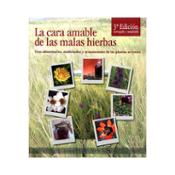 miniatura La cara amable de las malas hierbas, 3ª ed