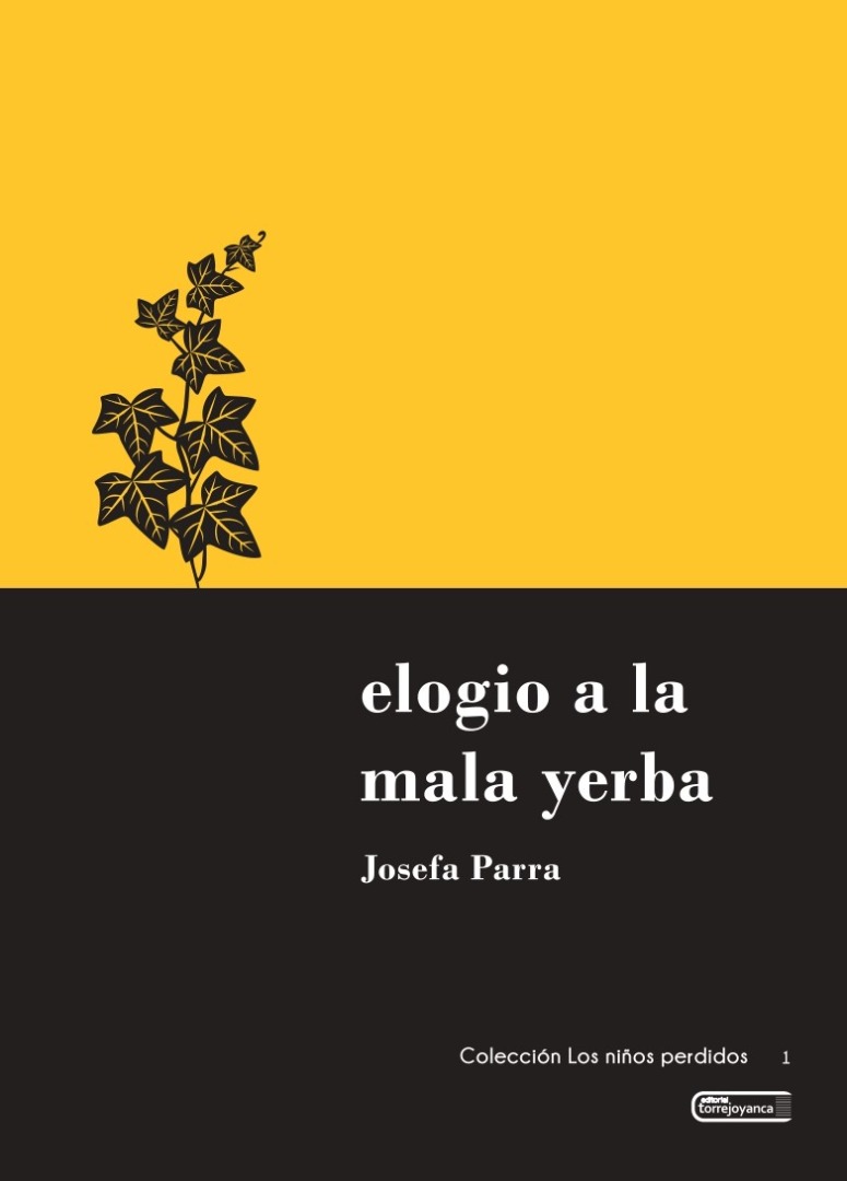 Elogio a la mala yerba - Josefa Parra