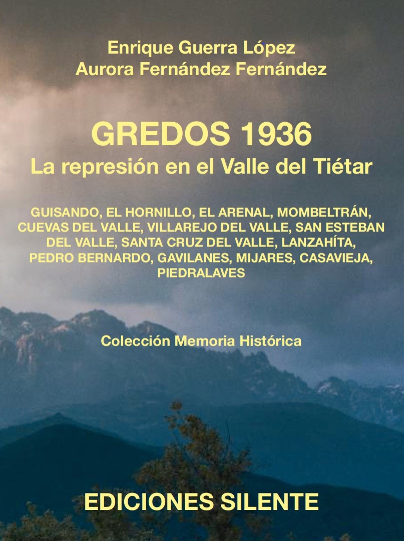 Ediciones Silente Gredos 1936. La represión en el Valle del Tiétar / Enrique Guerra y Aurora  Fernández