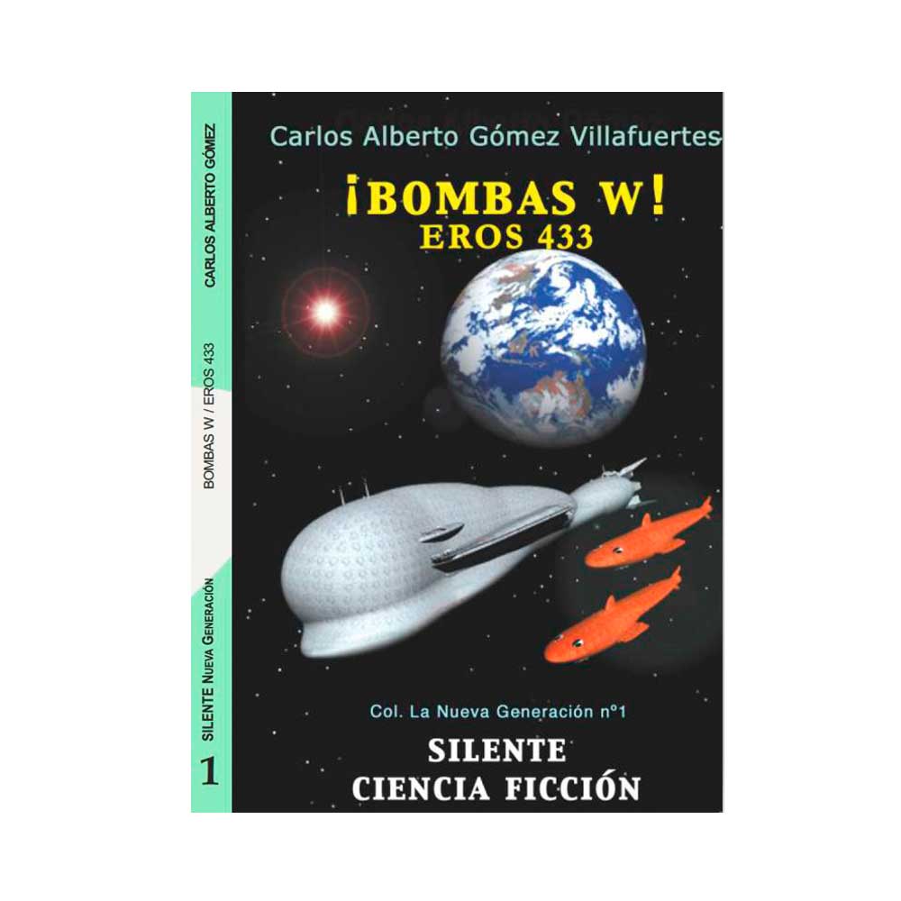 ¡Bombas W! y Eros 433 - Carlos Alberto Gómez Villafuertes NG 1