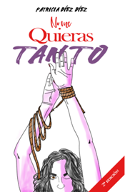 miniatura No me quieras tanto: Relatos cortos de autoayuda sobre violencia de género