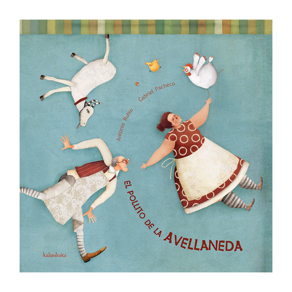 El Pollito de la Avellaneda - Editorial Kalandraka