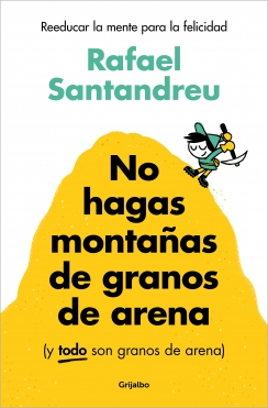 no_hagas_montañas_de_granos_de_arena_(y_todo_son_granos_de_arena)