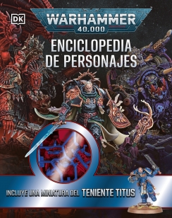 warhammer_40.000_enciclopedia_de_personajes._incluye_miniatura