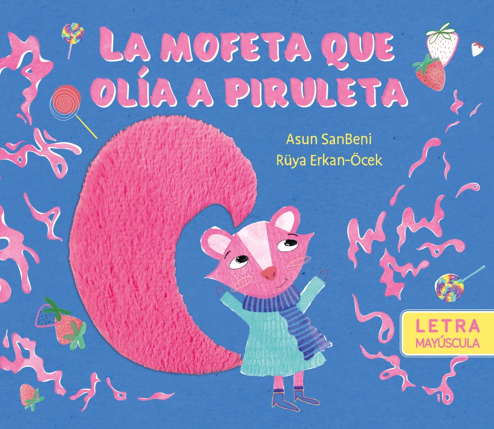 La mofeta que olía a piruleta