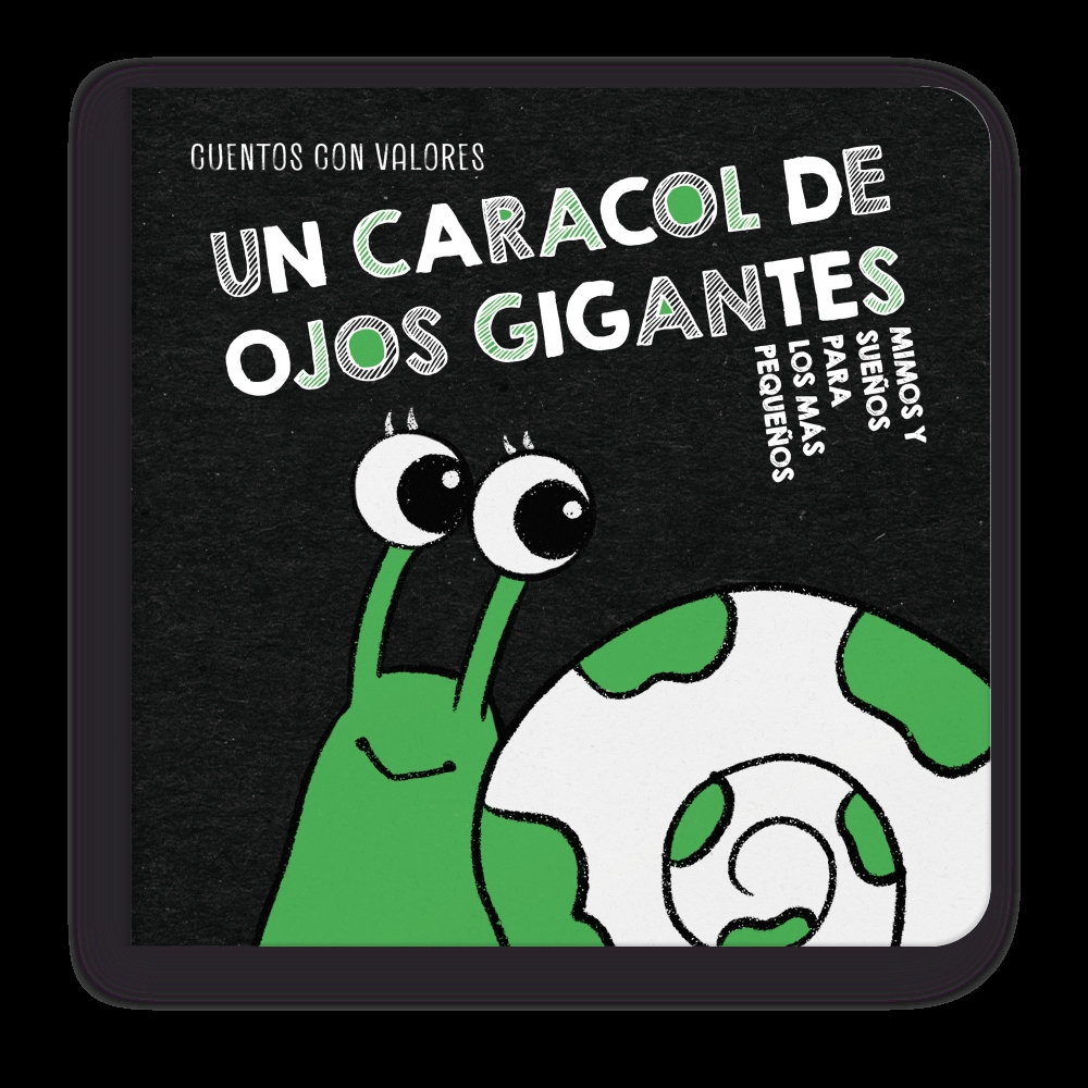 Un caracol de ojos gigantes - Colección Mimos y Sueños