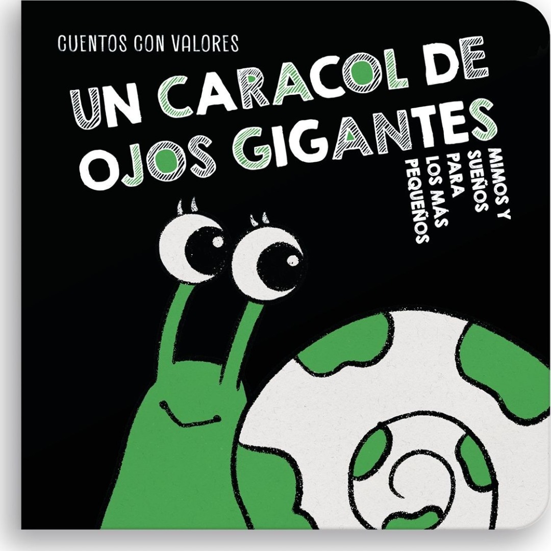 Un caracol de ojos gigantes - Colección Mimos y Sueños