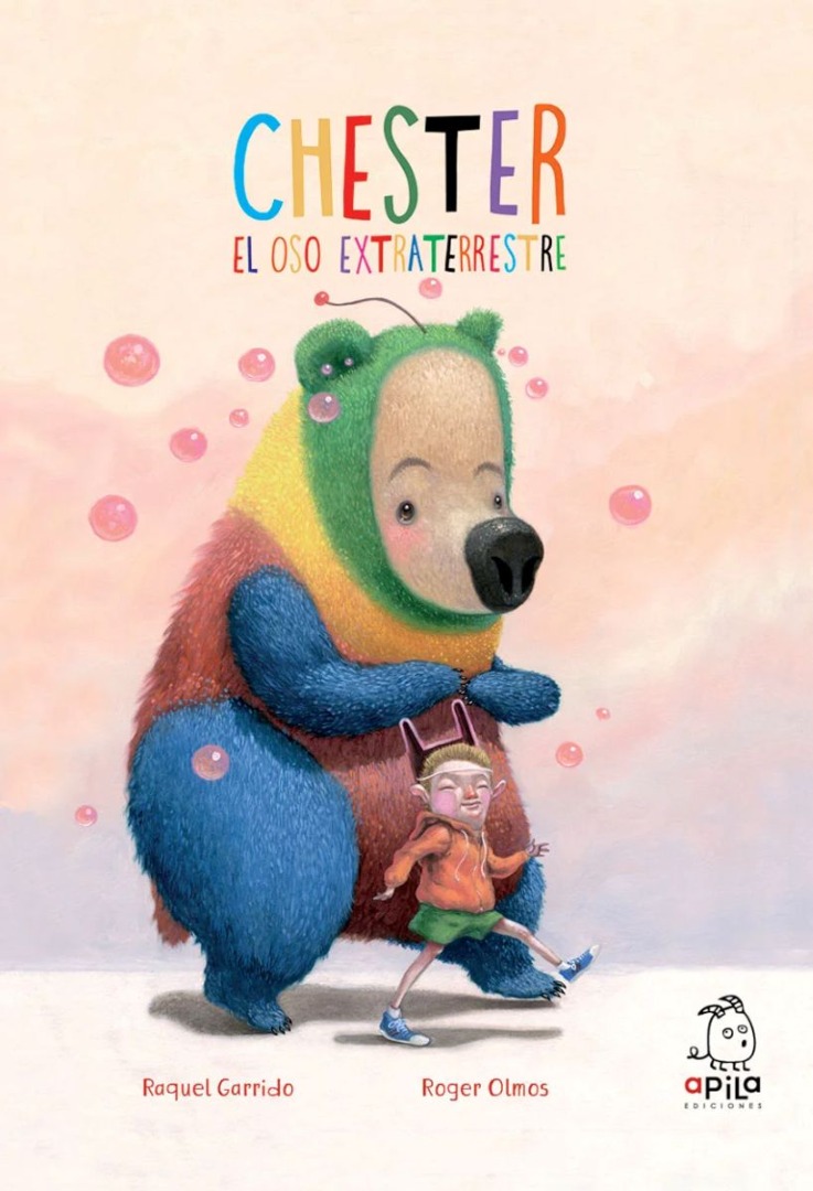 APILA EDICIONES Chester, el oso extraterrestre